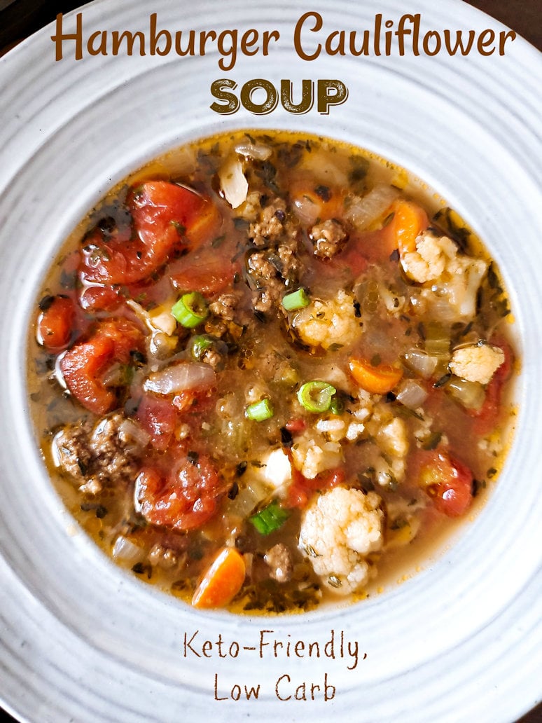 Hamburger Cauliflower Soup, Low carb Keto, Instant Pot