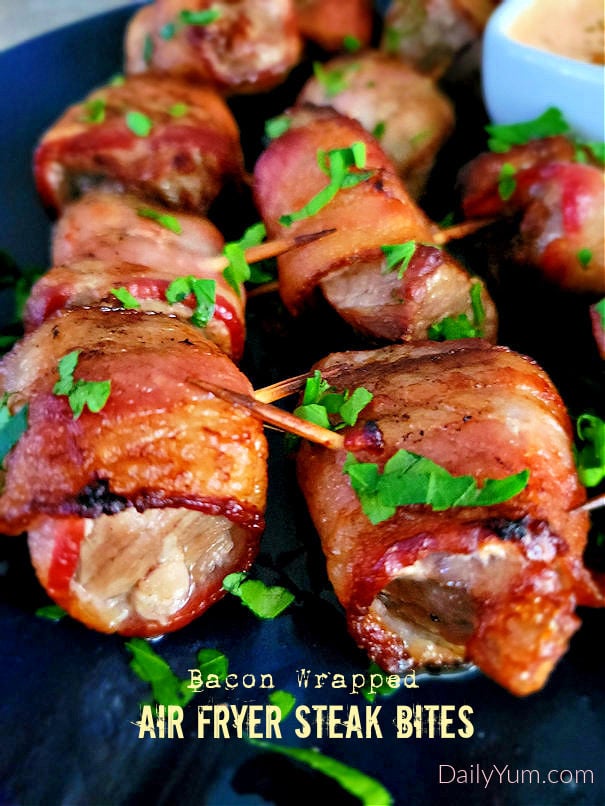 Easy bacon wrapped steak bites in air fryer