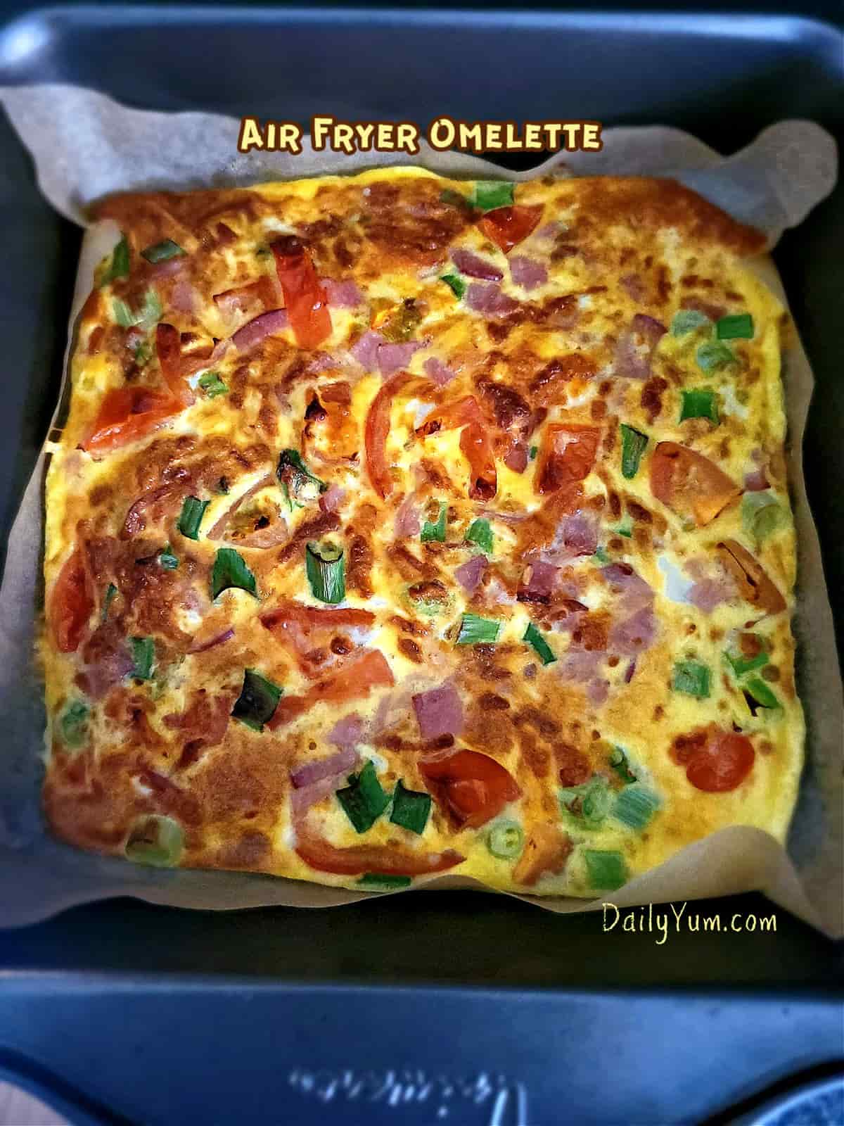 omelette made in the air fryer using a baking pan
